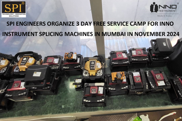 SPI ENGINEERS ORGANIZE 3 DAY FREE SERVICE CAMP FOR INNO INSTRUMENT SPLICING MACHINES IN MUMBAI IN NOVEMBER 2024